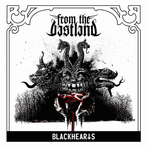 From The Vastland : Blackhearts